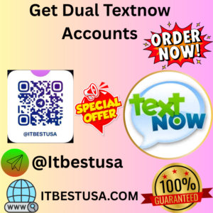 Buy Dual Textnow Accounts